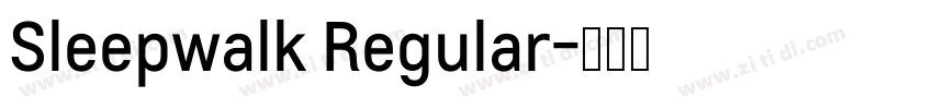 Sleepwalk Regular字体转换